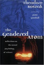 Cover of: The Gendered Atom: Reflections on the Sexual Psychology of Science
