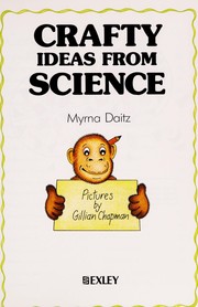 Cover of: Crafty Ideas from Science (Crafty Ideas)