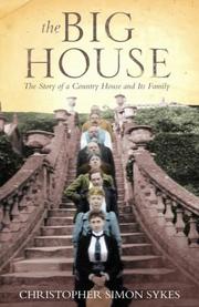Cover of: The big house by Christopher Simon Sykes