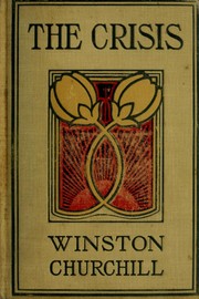 Cover of: The crisis by Winston Churchill