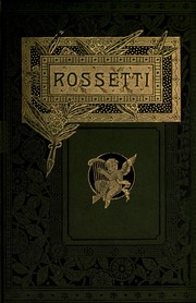 Cover of: The poetical works of Dante Gabriel Rossetti by Dante Gabriel Rossetti