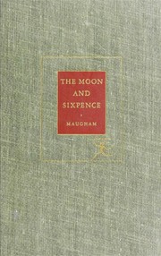 Cover of: The moon and sixpence by William Somerset Maugham