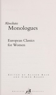 Cover of: Absolute Monologues: European Classics for Women (Absolute Classics)