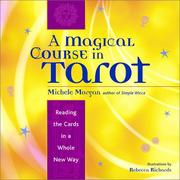 Cover of: A Magical Course in Tarot: Reading the Cards in a Whole New Way