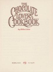 Cover of: The chocolate lover's cookbook by Billie Little