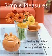 Cover of: Simple Pleasures: Soothing Suggestions and Small Comforts for Living Well Year Round