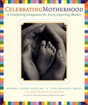 Cover of: Celebrating Motherhood: A Comforting Companion for Every Expecting Mother