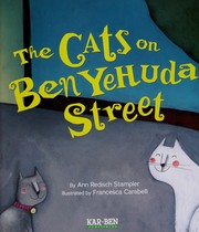 The cats on Ben Yehuda Street by Ann Redisch Stampler