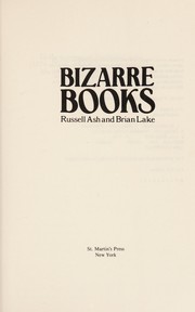 Cover of: Bizarre books by Russell Ash