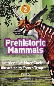 Prehistoric mammals by Kathleen Weidner Zoehfeld