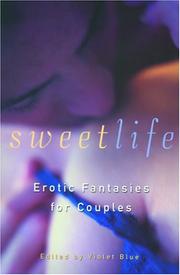 Cover of: Sweet Life: Erotic Fantasies for Couples