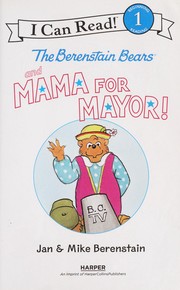 Cover of: The Berenstain Bears and Mama for mayor!