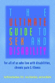 The ultimate guide to sex and disability by Miriam Kaufman, Cory Silverberg, Fran Odette