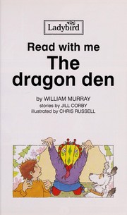 Cover of: The dragon den by W. Murray
