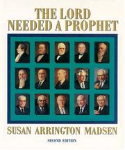 Cover of: The Lord needed a prophet by Susan Arrington Madsen