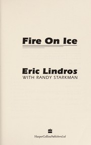Fire on ice by Eric Lindros