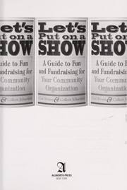 Cover of: Let's put on a show: a guide to fun and fundraising for your community