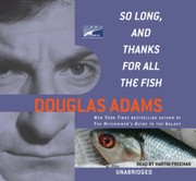 Cover of: So long, and thanks for all the fish