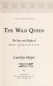 The wild queen by Carolyn Meyer