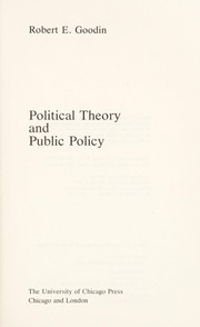 Political theory and public policy by Robert E. Goodin