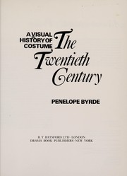 Cover of: A visual history of costume: the twentieth century