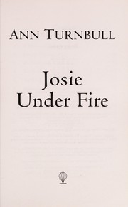 Cover of: Josie under fire by Ann Turnbull