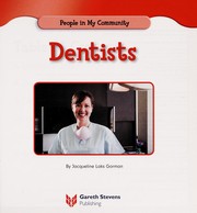 Cover of: Dentists by Jacqueline Laks Gorman