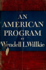 Cover of: An American Program by Wendell L. Willkie