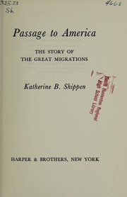 Cover of: Passage to America: the story of the great migrations.