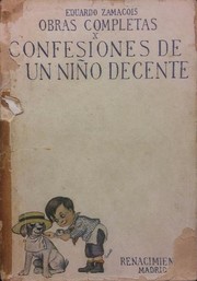 Cover of: Confesiones de un niño decente: Obras completas