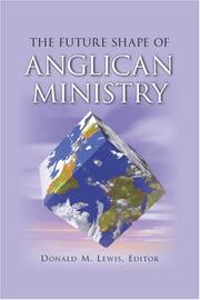Cover of: The Future Shape of Anglican Ministry
