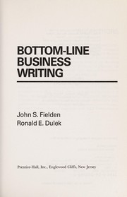 Bottom-line business writing by John S. Fielden