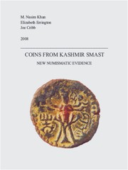 Coins from Kashmir Smast - New Numismatic Evidence by M. Nasim Khan
