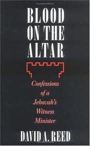 Cover of: Blood on the altar: confessions of a Jehovah's Witness minister