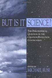 Cover of: But Is It Science?: The Philosophical Question in the Creation/Evolution Controversy (Frontiers of Philosophy)