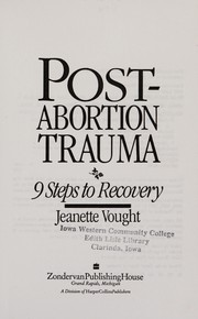 Post-abortion trauma by Jeanette Vought