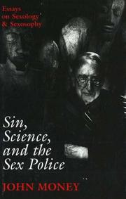 Cover of: Sin, science, and the sex police: essays on sexology & sexosophy
