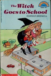 Cover of: The Witch Goes to School by Norman Bridwell