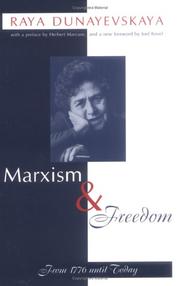 Marxism and freedom by Raya Dunayevskaya
