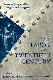 Cover of: U.S. Labor in the 20th Century: Studies in Working-Class Struggles and Insurgency (Revolutionary Series)