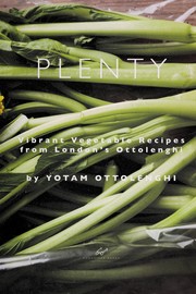 Cover of: Plenty : vibrant vegetable recipes from London's Ottolenghi