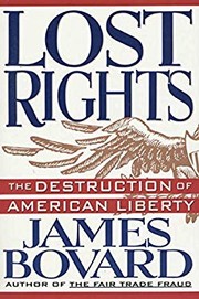 Cover of: Lost rights: the destruction of American liberty