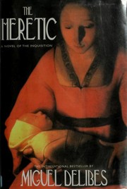 Cover of: The Heretic: A Novel of the Inquisition