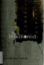 Cover of: The intuitionist