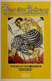 Cover of: The elected member by Bernice Rubens