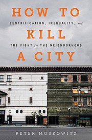How to Kill a City by Peter Moskowitz