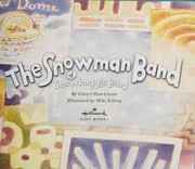 Cover of: The snowman band of Snowboggle Bend by Cheryl Hawkinson