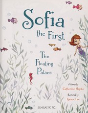 Cover of: Sofia the first: the floating palace