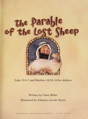 Cover of: The parable of the lost sheep: Luke 15:3-7 and Matthew 18:10-14 for children