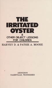 Cover of: The irritated oyster & other object lessons for children